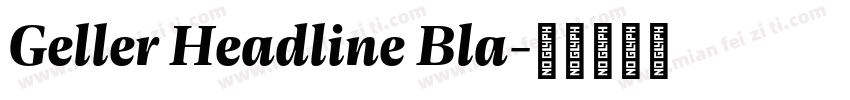 Geller Headline Bla字体转换